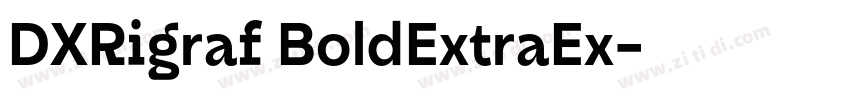 DXRigraf BoldExtraEx字体转换